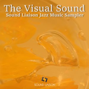 The Visual Sound: Sound Liaison Jazz Music Sampler