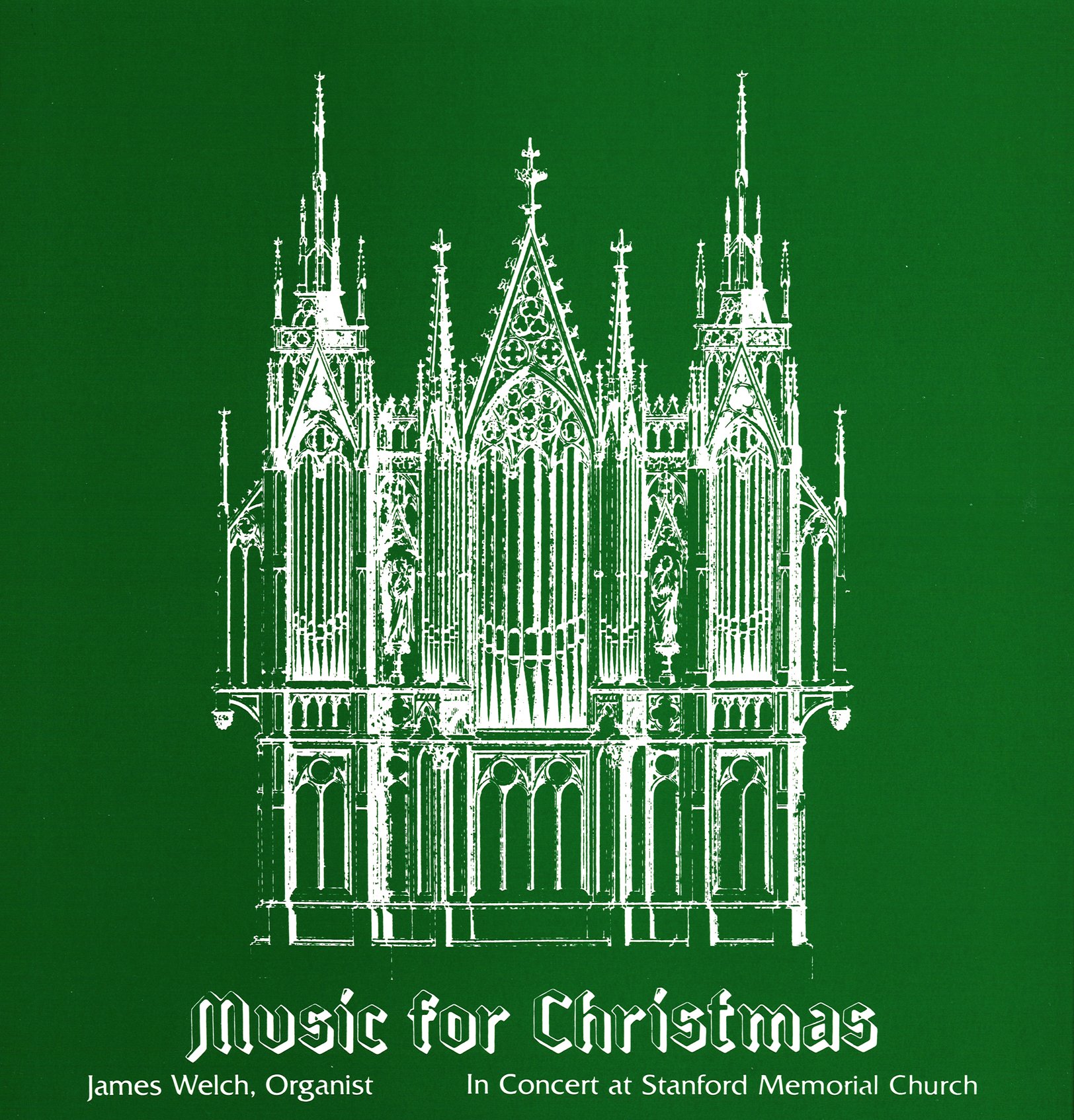 Music for Christmas- James Welch in Concert at Stanford Memorial Church