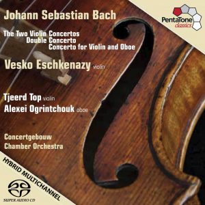 Bach The Two Violin Concertos, Double Concerto & Concerto for Violin and Oboe
