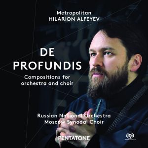 Alfeyev - DE PROFUNDIS Compositions for orchestra and choir