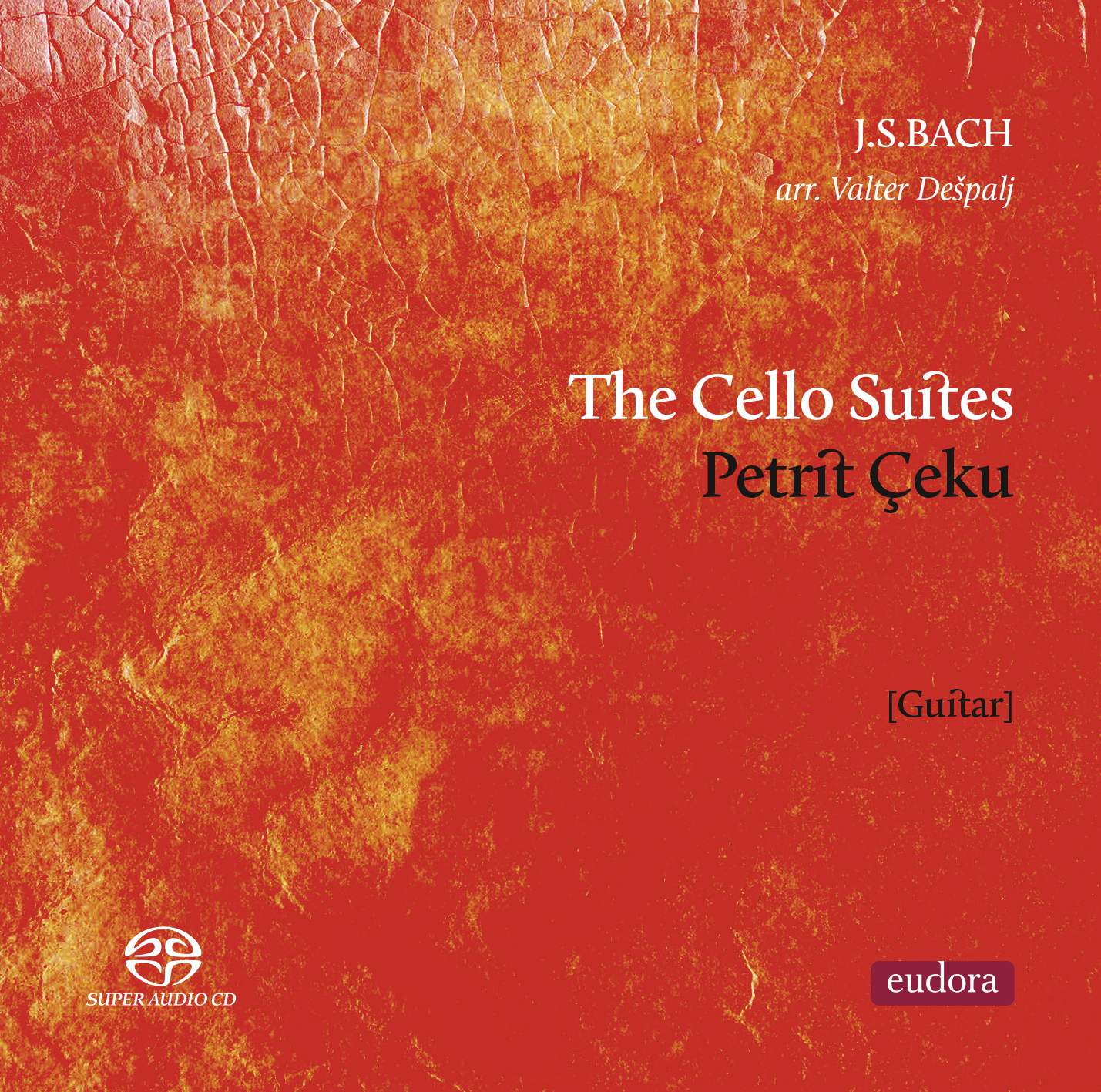 The Cello Suites for Guitar [Pure DSD]