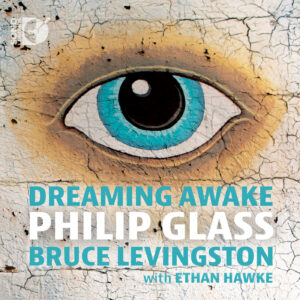 Philip Glass: Dreaming Awake