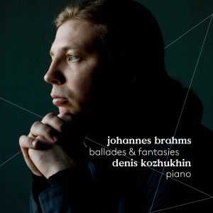 Brahms - Ballades & Fantasies
