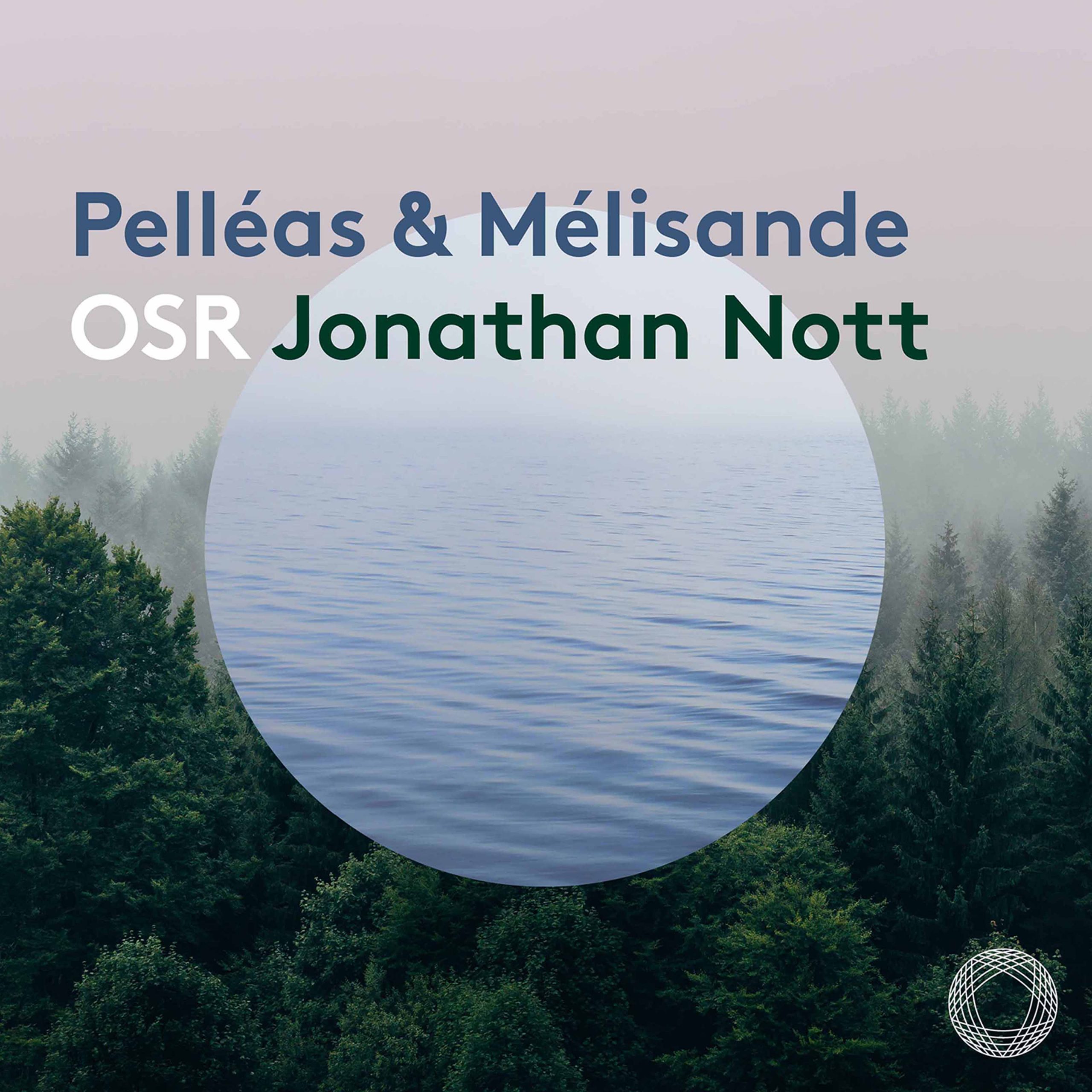 Pelléas & Mélisande