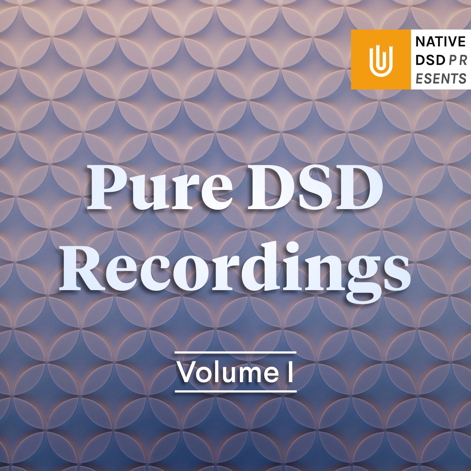 Pure DSD Recordings - Vol. 1 [Pure DSD]