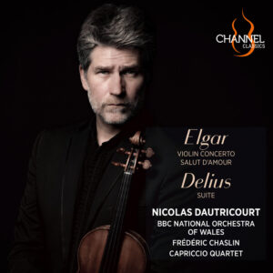 Elgar: Violin Concerto & Salut d'amour (Greetings of Love) and Delius: Suite