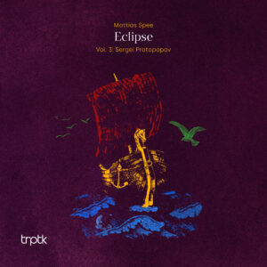 Eclipse Vol. 3: Sergei Protopopov