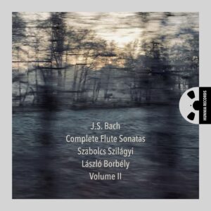 J.S. Bach: Complete Flute Sonatas, Volume II [Pure DSD]