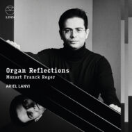 Organ Reflections: Mozart, Franck & Reger (Royal Academy of Music Bicentenary Series)