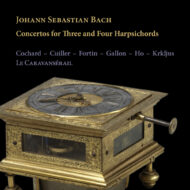 J. S. Bach: Concertos for Three and Four Harpsichords