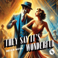 They Say It's Wonderful