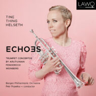 Echoes: Trumpet Concertos by Arutiunian, Penderecki & Weinberg