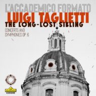 Luigi Taglietti: The Long Lost Sibling [World Premiere Recording]