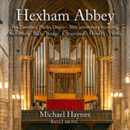 Hexham Abbey: The Lawrence Phelps Organ