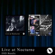 Live at Nocturne Jazz [DSD Bundle]