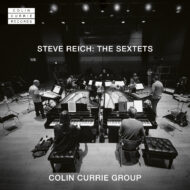 Steve Reich: The Sextets