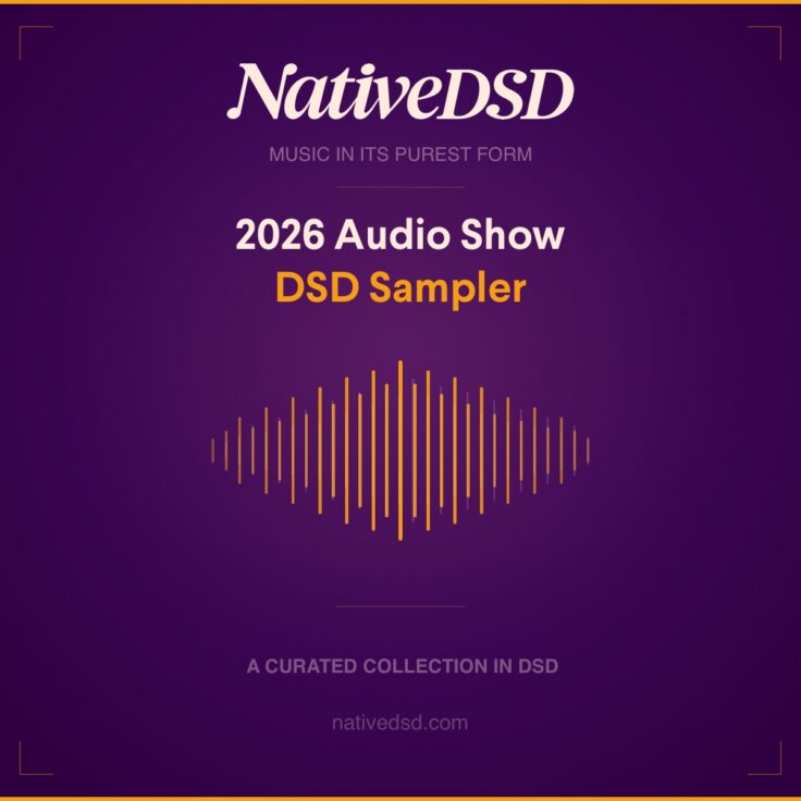 NativeDSD 2026 Audio Show [DSD Sampler] - NativeDSD Music