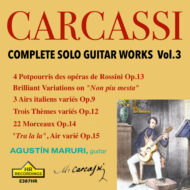 Carcassi: Complete Solo Guitar Works, Vol. 3 [Double Album] [One Microphone Recording] [World Premiere Recordings]