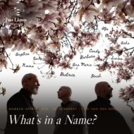 EXCLUSIVE EARLY RELEASE - MEMBERS | What’s in a Name? [Pure DSD]