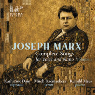 MEMBERS EARLY RELEASE | Joseph Marx Complete Songs for Voice and Piano, Vol. 1 [Pure DSD - Direct Mixed] [Double Album]