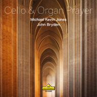 Cello & Organ Prayer [One Microphone Recording]